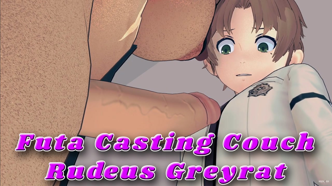 Futa Casting Couch: Rudeus Greyrat - Free hentai video