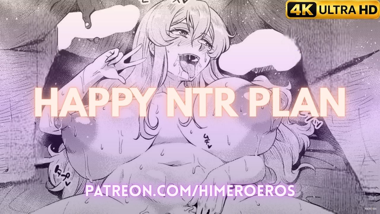 Happy NTR Plan - Free hentai video