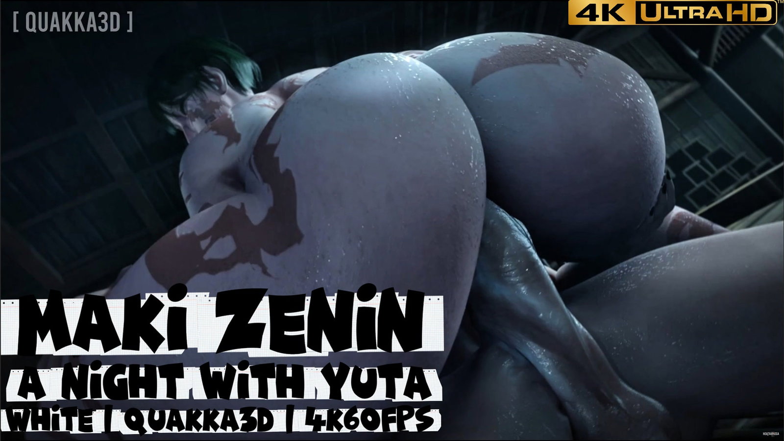Maki Zenin | A Night With Yuta (Blacked)(Quakka3D)(4K60FPS) - Free hentai video